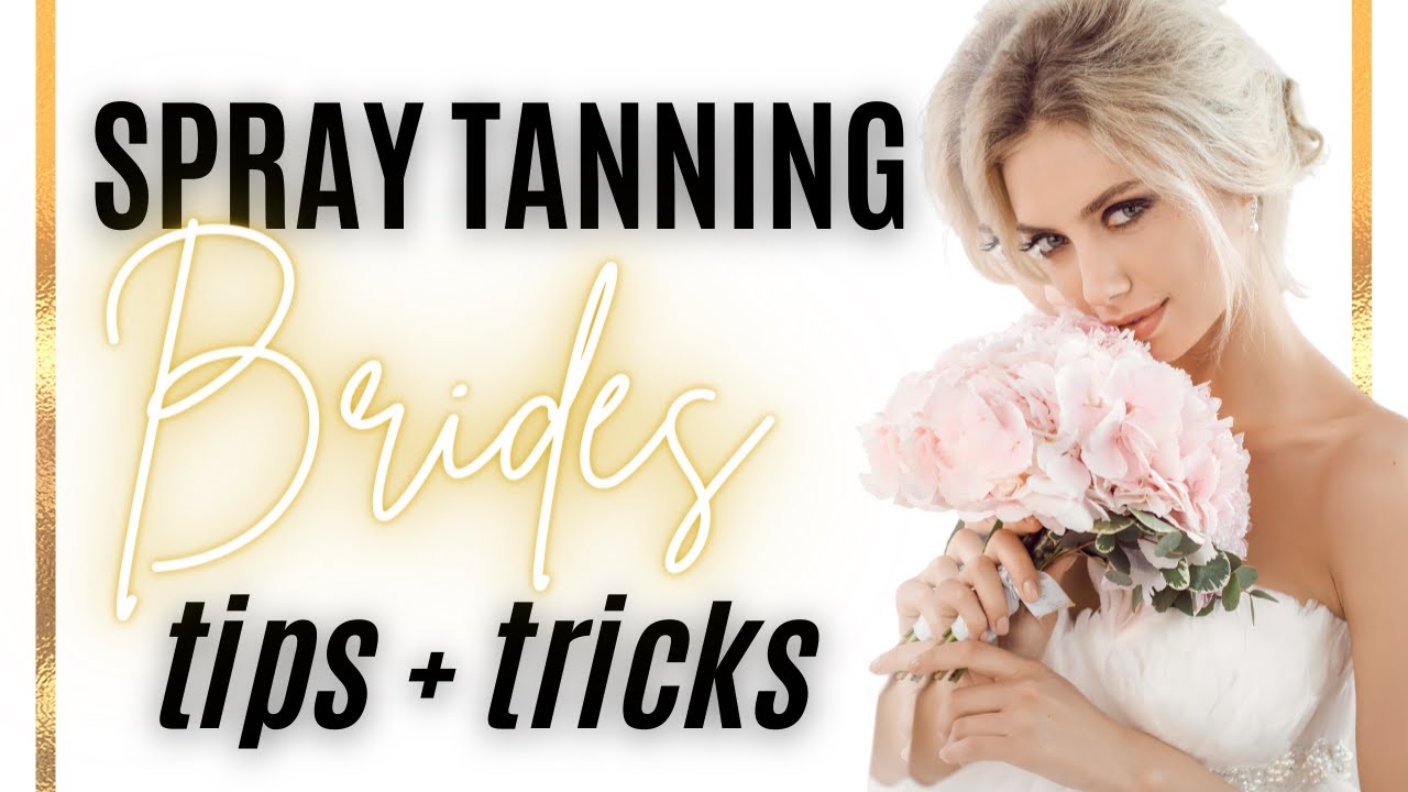 Spray Tanning Brides Spray Tan Class YouTube