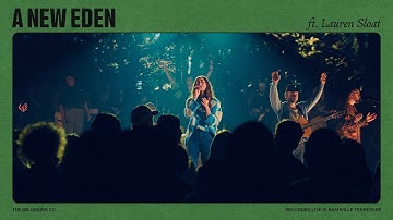 A New Eden (Feat. Lauren Sloat) // The Belonging Co