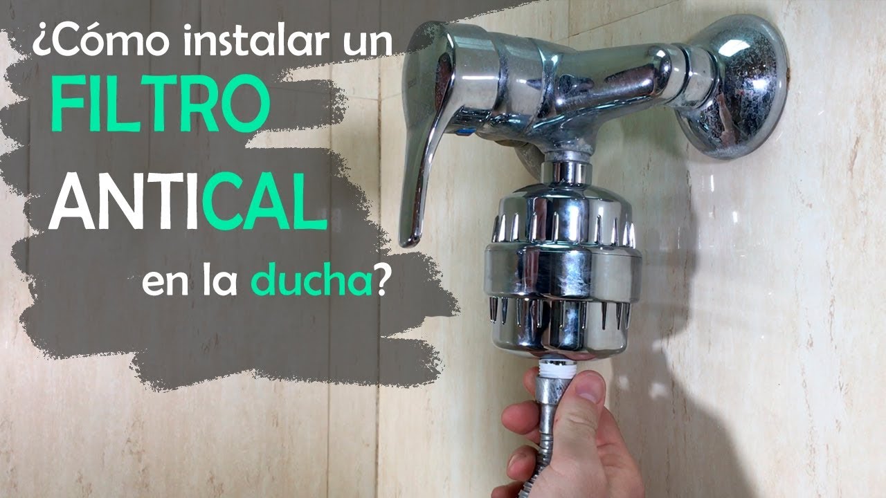 Desconocido amanecer aleatorio Instalar un filtro antical en la ducha | Español - YouTube