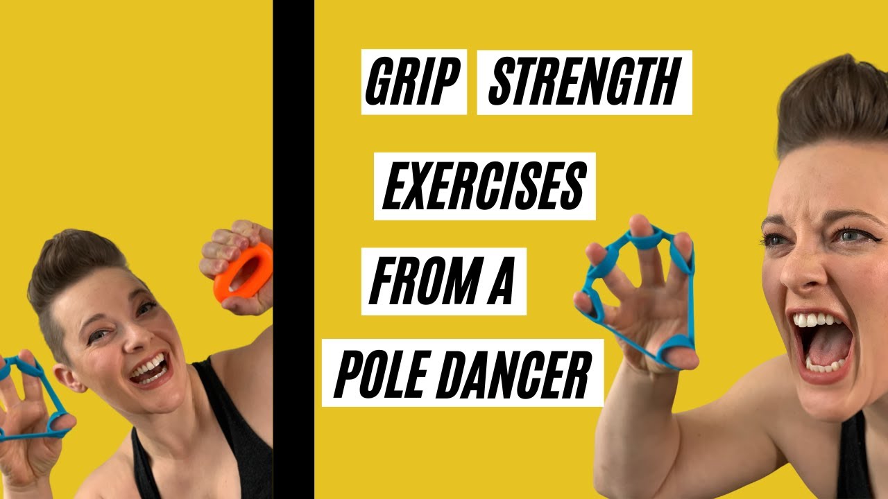 easy-ways-to-improve-grip-strength-from-a-pole-dancer-youtube