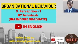 ORGANISATIONAL BEHAVIOUR - 9. Perception - 1 (English)