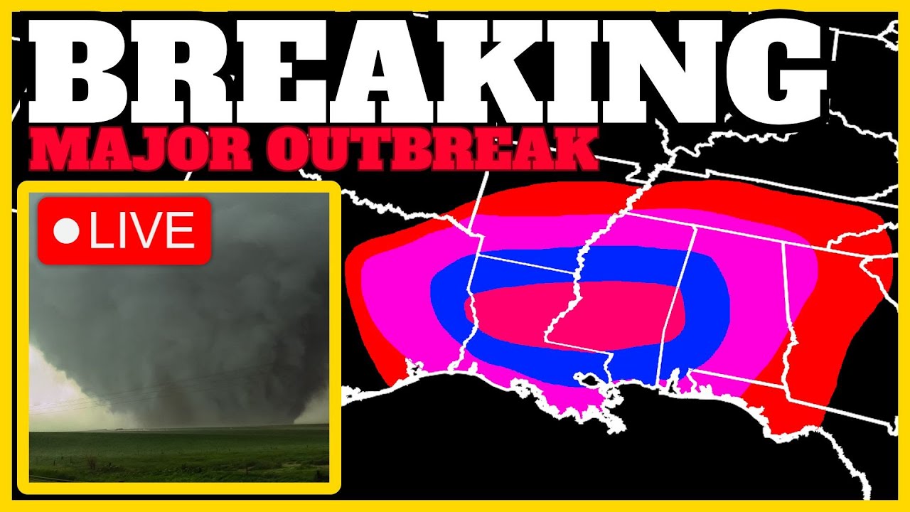🔴BREAKING - Full blown OUTBREAK of Tornadoes, Damaging Winds & Large ...