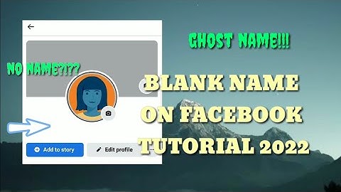 How to Ghost Name / Blank Name on Facebook Tutorial 2022