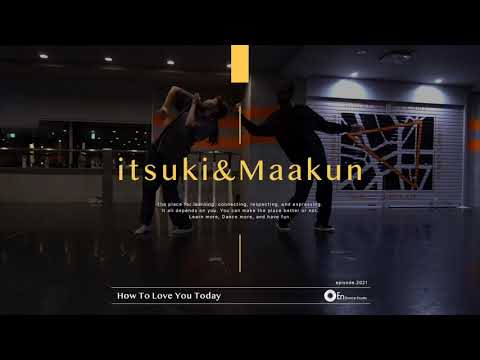 itsuki&Maakun"How To Love You Today/Son Of Cloud"@En Dance Studio SHIBUYA SCRAMBLE