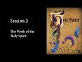 The Holy Spirit - Session 2 - Ron Matsen