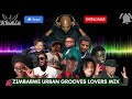 DJ Rush - Urban Grooves Lovers Mix (ExQ, Roki, Dino Mudondo, Tererai, Sanii, Decibel, Betty Makaya)