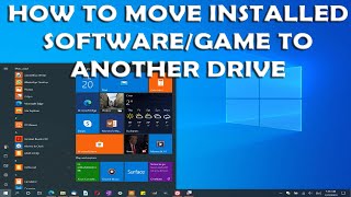 How To Move Installed Software/Game to Another Drive in Windows