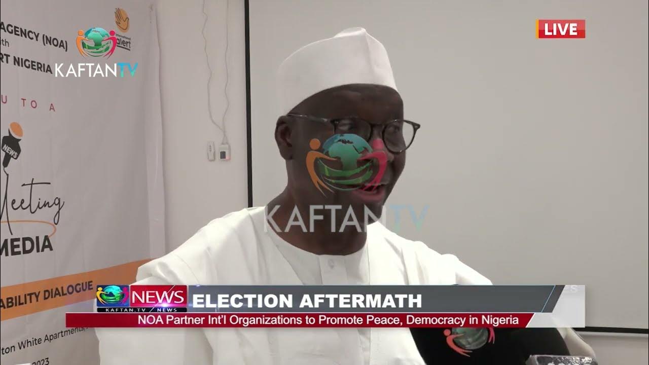 ELECTION AFTERMATH: NOA Partner Int’l Organisation To Promote Peace, Democracy In Nigeria