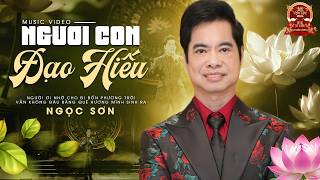 Người Con Đạo Hiếu - Ngọc Sơn Khiến Triệu Trái Tim Lâng Lâng Với Sáng Tác Mới | Tết Vạn Lộc 2026
