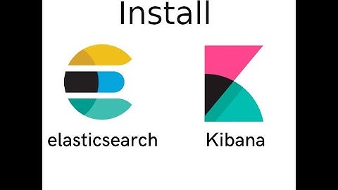 Install elasticsearch and kibana on Linux Ubuntu