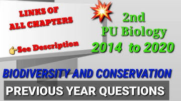 ಕರ್ನಾಟಕ ಪಿ ಯು ಬೋರ್ಡ್ ||Biodiversity and conservation PREVIOUS YEAR QUESTIONS 2014 - 2020 /2nd PU