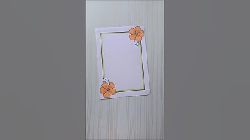 6 easy border design/Orange Floral Border Design | Simple Corner Frame/Priyanka Gunwal #shorts