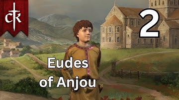 Eudes of Anjou - Crusader Kings 3 - Part 2