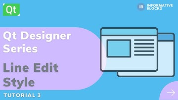 Line Edit Style | Qt Designer | PySide2 | Python