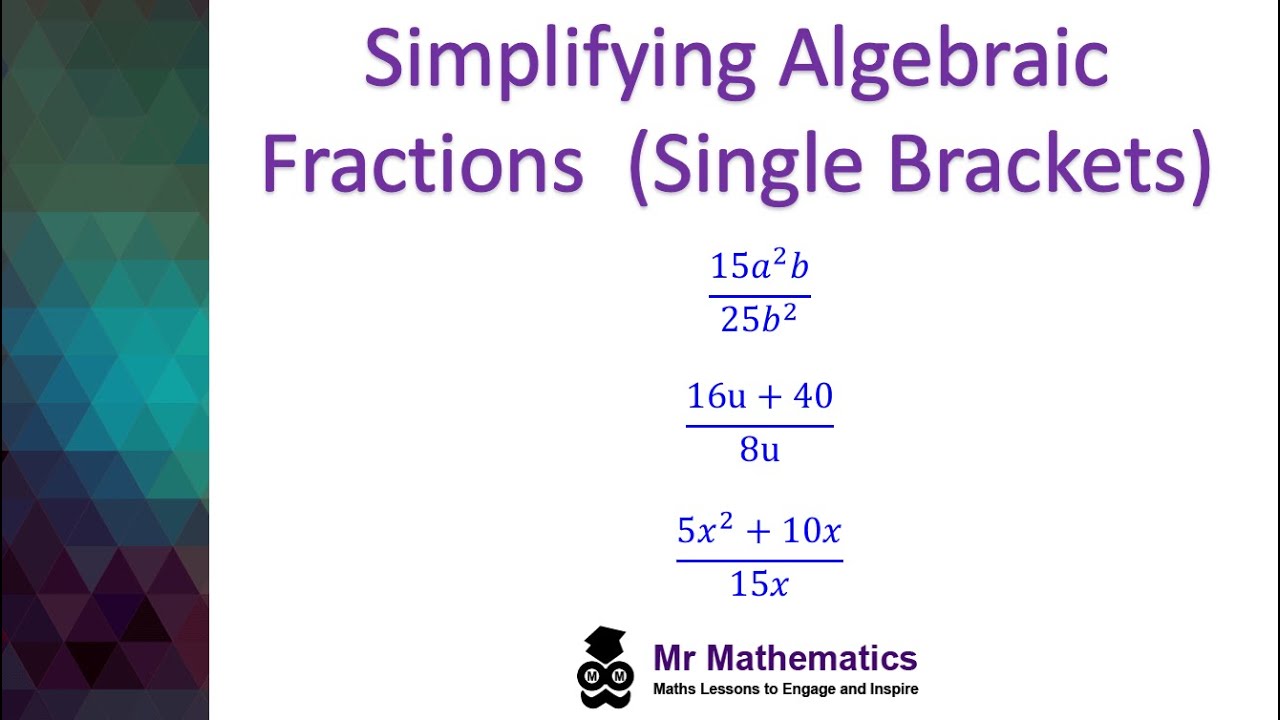 ⁣Simplifying Algebraic Fractions (Single Brackets) | GCSE Maths | Mr Mathematics