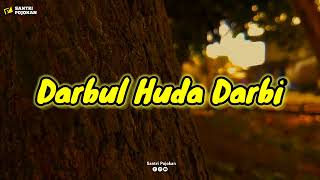 Darbul Huda Darbi Versi Terbaru - Lirik Arab \u0026 Latin Beserta Artinya