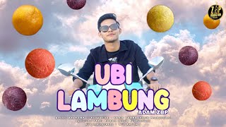 CINTA UBI LAMBUNG - AdamZbp