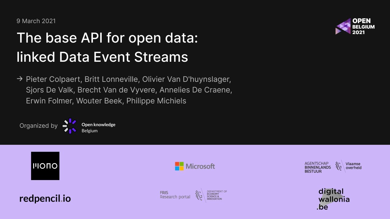 Thumbnail for Open Belgium 2021: The base API for open data linked Data Event Streams