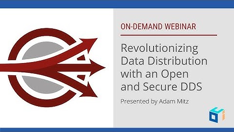 Revolutionizing Data Distribution with an Open and Secure DDS