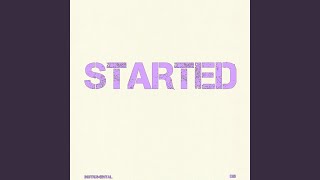 Started (Instrumental)