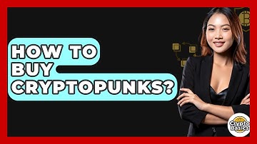 How to Buy CryptoPunks? - CryptoBasics360.com