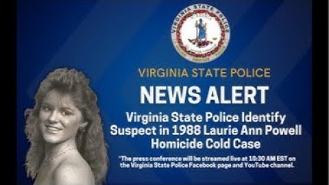 VSP Identify Suspect in 1988 Laurie Ann Powell Homicide Cold Case