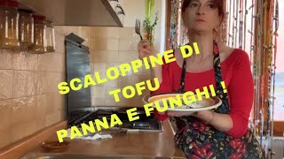 SCALOPPINE VEGANE  CON CREMA DI FUNGHI