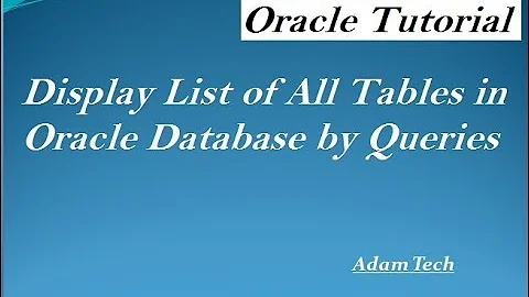 Display List of All Tables in Oracle Database by Queries