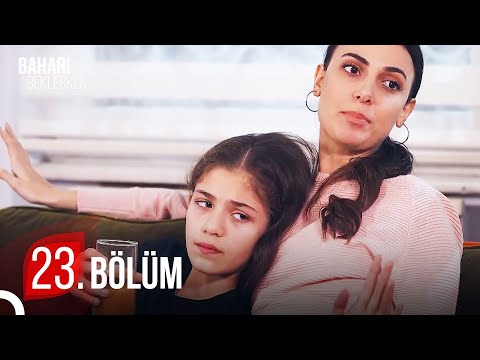 Baharı Beklerken 23. Bölüm