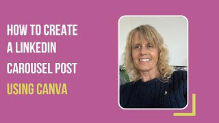 How to Create a Carousel Post for Linkedin using Canva