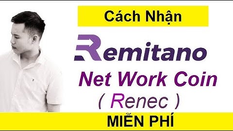HƯỚNG DẪN KHAI THÁC RENEC TRÊN SÀN GIAO DỊCH REMITANO - DỰ ÁN REMITANO NETWORK