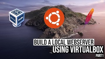 Build A Local Webserver Using VitualBox - Part 1