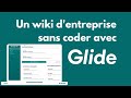 Faire un wiki dentreprise sans coder avec glide et tango sans coder 