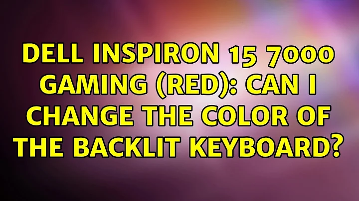 Dell Inspiron 15 7000 Gaming (Red): can I change the color of the backlit keyboard?