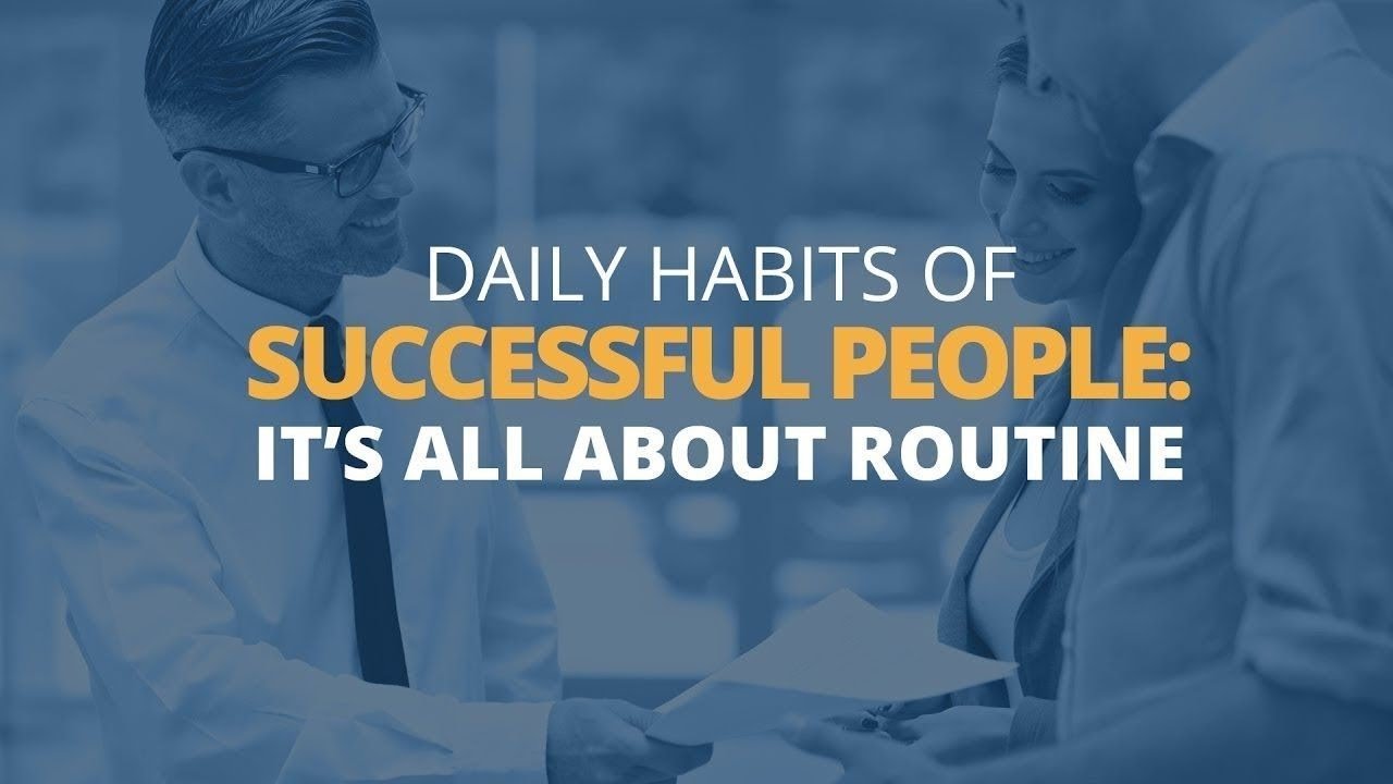Daily Habits of Highly Successful People Transform Your Routine for ...