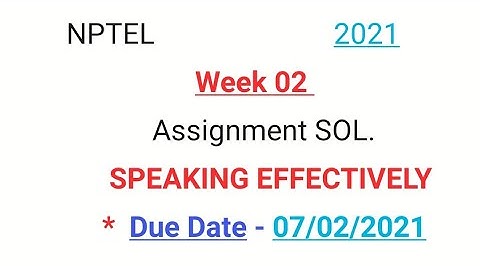 #Week 2# SPEAKING EFFECTIVELY #2021# NPTEL COURSE ASSIGNMENT SOLUTION