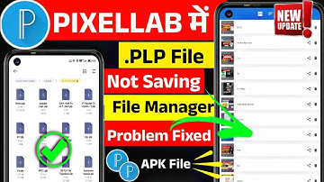 Pixellab Me PLP File Not Save File Manager Problem Fixed APK File 2025 🔗 New Update ⏳