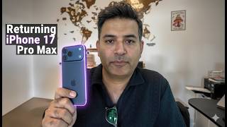 Returning the iPhone 17 Pro Max: A BIG Problem