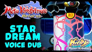 Star Dream Voice Dub — Meta Knightmare Returns — Kirby Planet Robobot Voice Dub