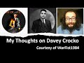 My thoughts on davey crocko courtesy of warfist1984