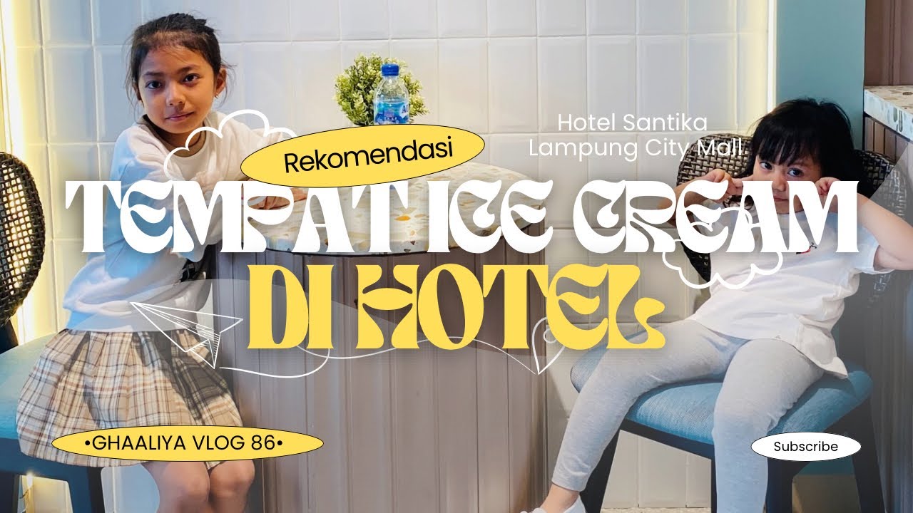 TEMPAT ICE CREAM DI HOTEL SANTIKA VIRAL ‼️ LAMPUNG CITY MALL