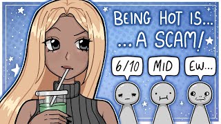 Being Hot Is A Scam