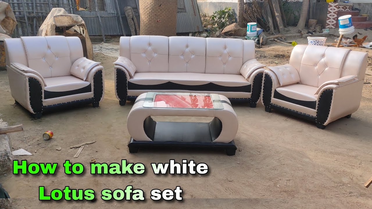 how to make white Leather Lotus sofa set kaise banaya jata hai YouTube