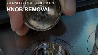 Knob Removal on a Stainless Steel Cooktop