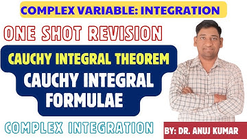 COMPLEX ANALYSIS ONE SHOT | COMPLEX VARIABLE INTEGRATION ONE SHOT |CAUCHY INTEGRAL FORMULAE ONE SHOT