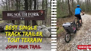 Single Track Tout Terrain Bike Trailer on John Muir -BSF News