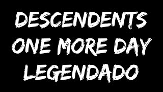 Descendents - One More Day (Legendado)
