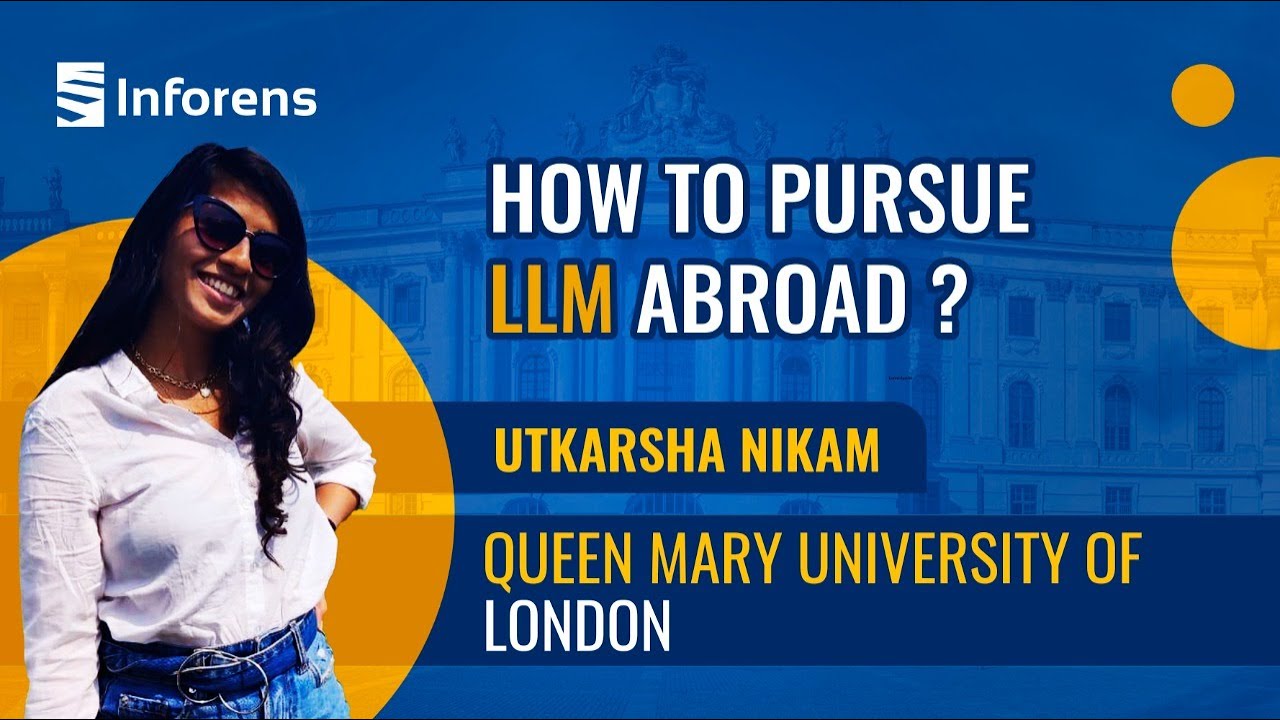 HOW TO PURSUE LLM ABROAD? | QUEEN MARRY UNIVERSITY OF LONDON | INFORENS ...