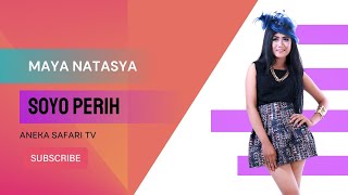 Karaoke - Soyo Perih - Maya Natasya ( Video Karaoke ANEKA SAFARI)