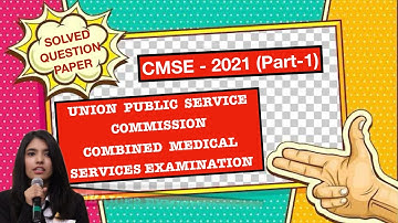 UPSC-CMSE-SOLVED QUESTION PAPER 2021(Part1)Union Public Service Commission Combined Medical Services